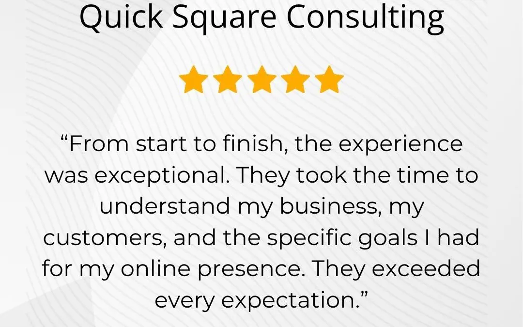 Quick Square Consulting – Exceptional Experience